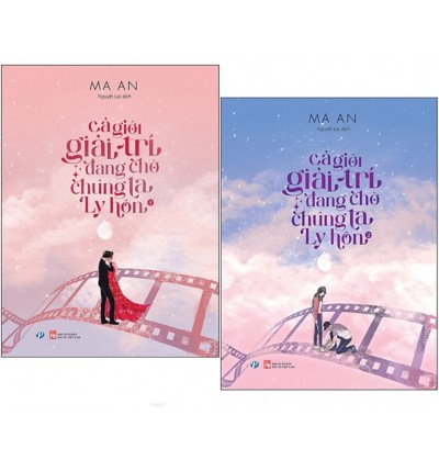 CẢ GIỚI GIẢI TRÍ ĐANG CHỜ CHÚNG TA LY HÔN - BỘ 2 TẬP