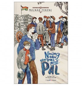 NHỮNG CẬU CON TRAI PHỐ PÁL