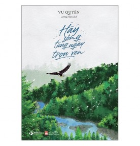 HÃY SỐNG TỪNG NGÀY TRỌN VẸN