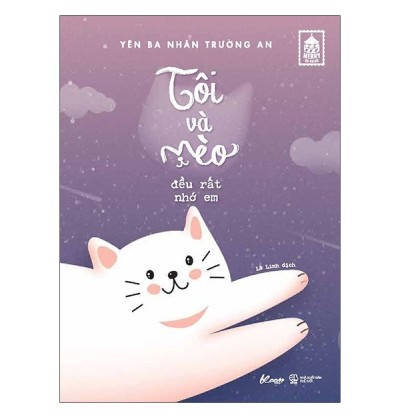 TÔI VÀ MÈO ĐỀU RẤT NHỚ EM