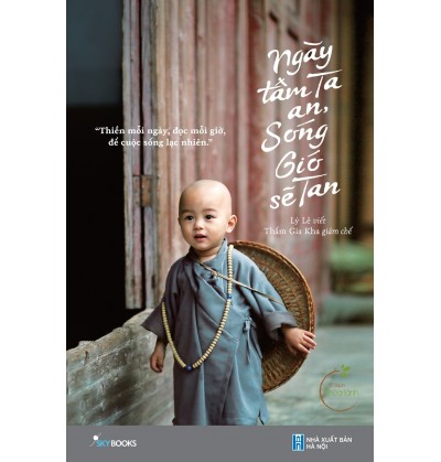 NGÀY TÂM TA AN, SÓNG GIÓ SẼ TAN