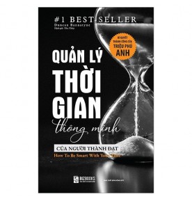 QUẢN LÝ THỜI GIAN THÔNG MINH CỦA NGƯỜI THÀNH ĐẠT