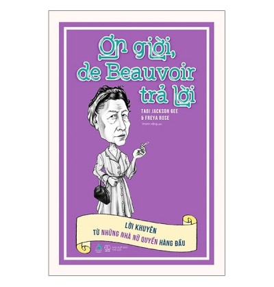 ƠN GIỜI, DE BEAUVOIR TRẢ LỜI